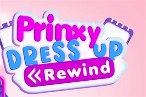 prinxy dress up rewind